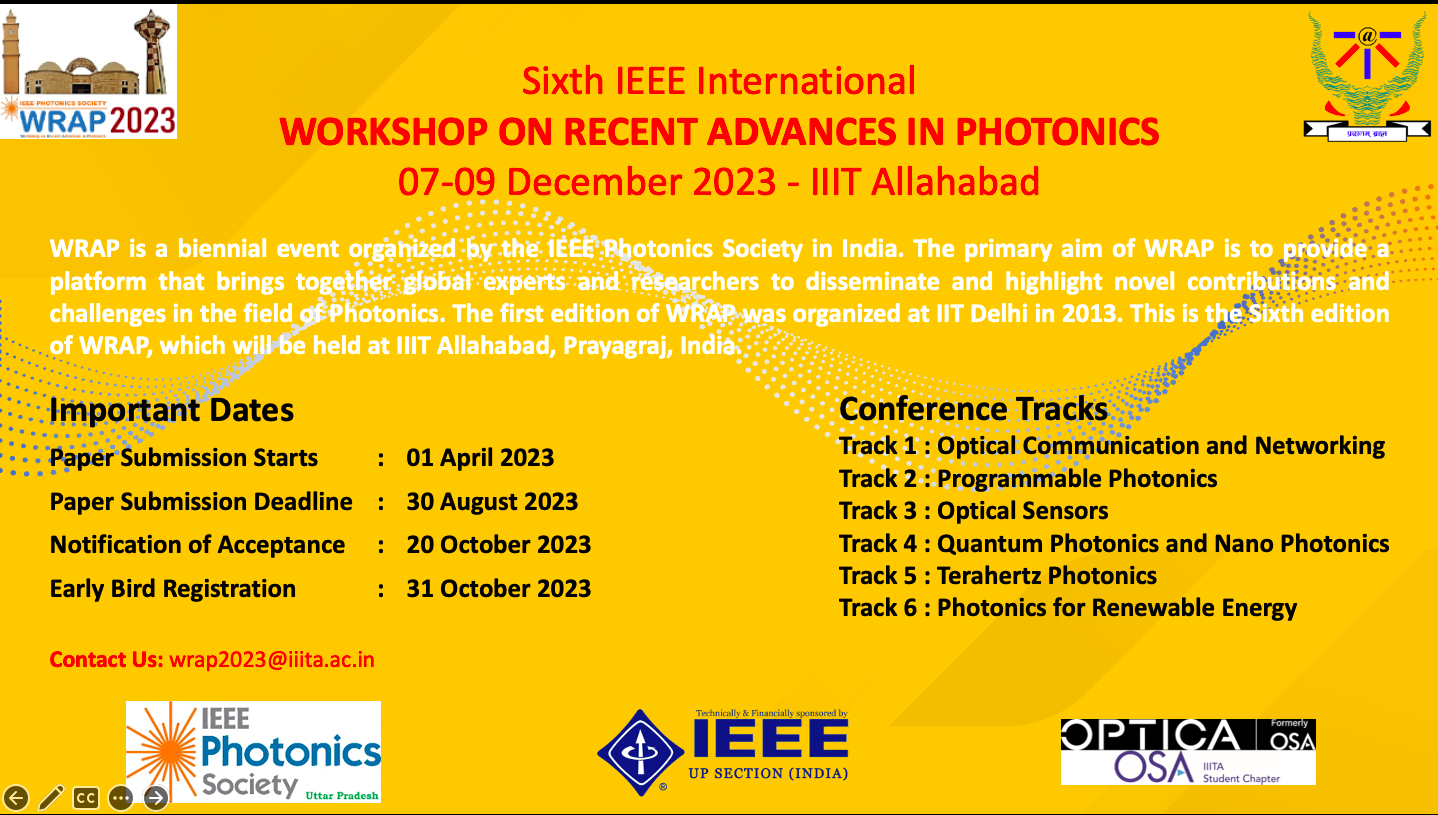 Sixth IEEE International Workshop on Recent Advances in Photonics, 07-09 December 2023 -IIIT Allahabad