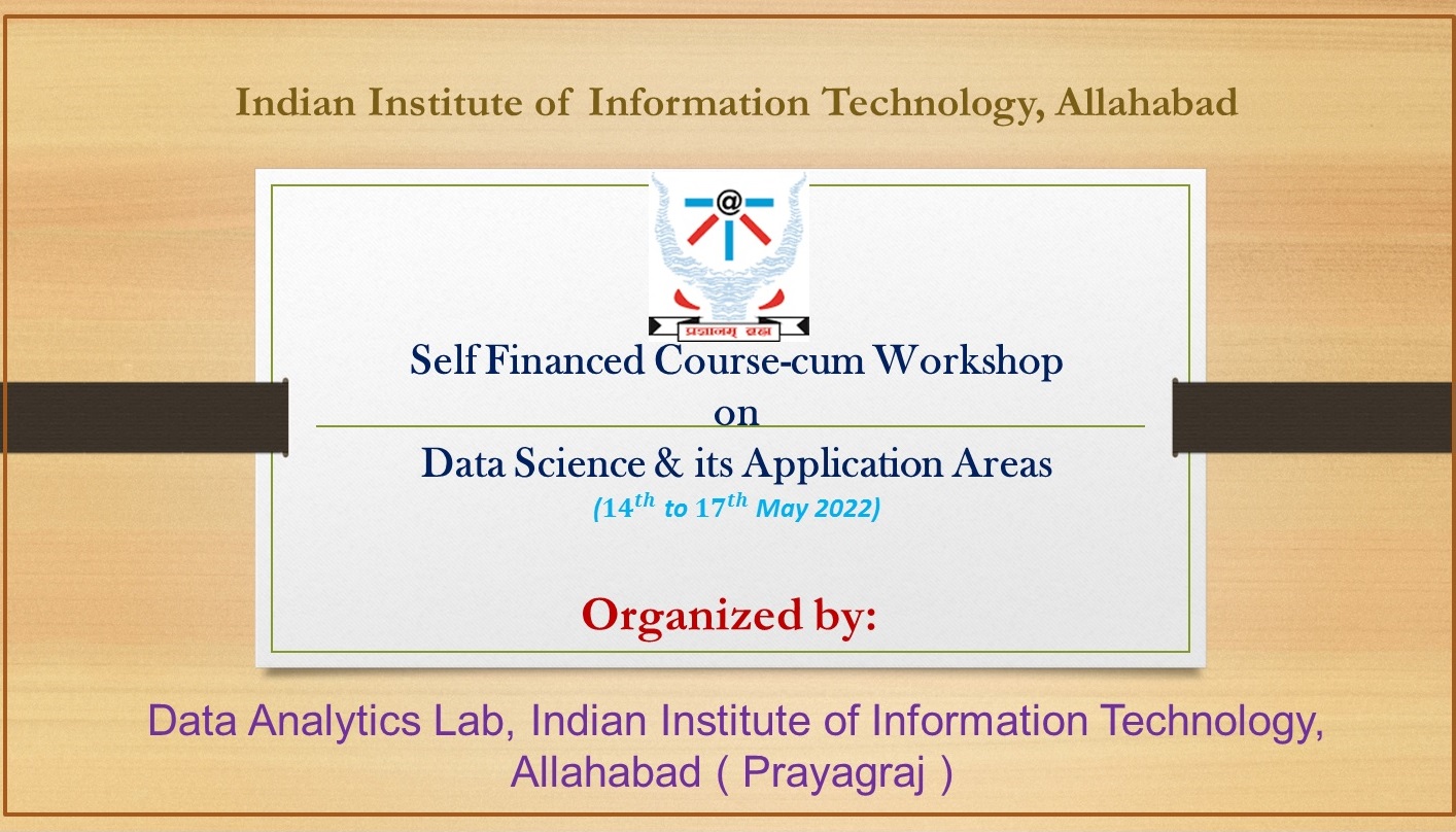 Self Financed Short Term Course-cum Workshop on Data Science & Its Application Areas (DSAA -2022)