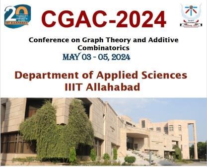 Conference on Graph Theory and Additive Combinatorics, May 03-05, 2024